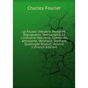   Quadruple Produit, Volume 2 (French Edition) Charles Fourier Books