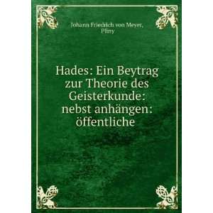   anhÃ¤ngen Ã¶ffentliche . Pliny Johann Friedrich von Meyer Books