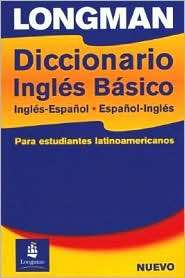 Longman Diccionario Ingles Basico: Ingles Espanol/Espanol Ingles 