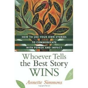   Communicate with Power and Impact [Hardcover] Annette Simmons Books