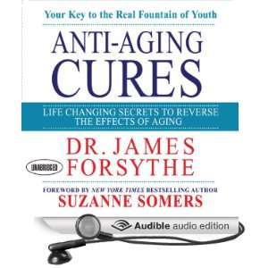  Anti Aging Cures Life Changing Secrets to Reverse the 