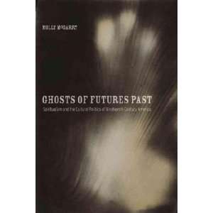  Ghosts of Futures Past: Molly McGarry: Books