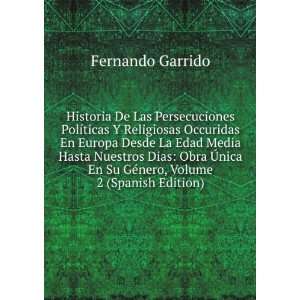Historia De Las Persecuciones PolÃ­ticas Y Religiosas Occuridas En 