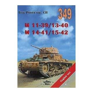 No. 349 M 11 39/13 40 M 14/41/15 42   Tank Power Vol. CII by Janusz 