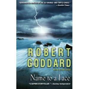  Name to a Face [Paperback] Robert Goddard Books
