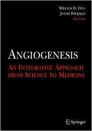 Angiogenesis An Integrative Approach from Science to Medicine 