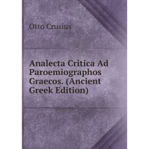   Paroemiographos Graecos. (Ancient Greek Edition) Otto Crusius Books