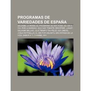 Programas de variedades de España Sálvame, La Noria, El programa de 
