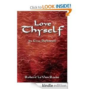 Love ThyselfIts True Definition Robert LeVan Reese  