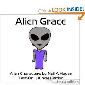Alien Grace (Alien Characters Series 2) Neil A Hogan  