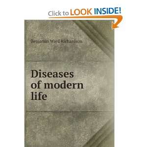  Diseases of modern life Benjamin Ward Richardson Books