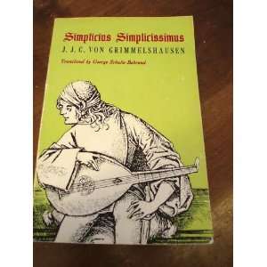   Simplicissimus Johann Jacob Christoffel Von Grimmelshausen Books
