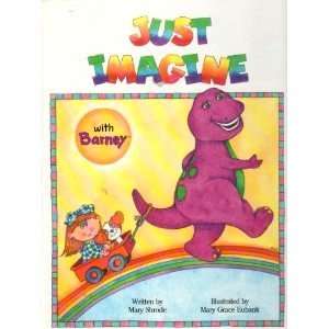 JUST IMAGINE with BARNEY BOOK MARY SHRODE HARDCOVER  