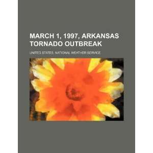  March 1, 1997, Arkansas tornado outbreak (9781234312152 