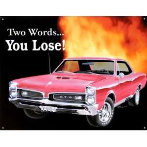  Pontiac GTO You Lose , 16x13 , 16x13