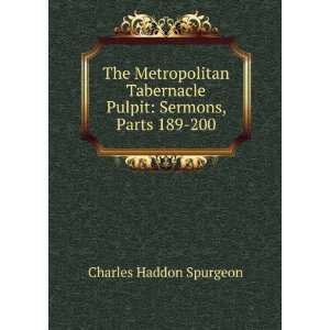   Pulpit Sermons, Parts 189 200 Charles Haddon Spurgeon Books