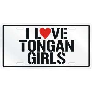  NEW  I LOVE TONGAN GIRLS  TONGALICENSE PLATE SIGN 