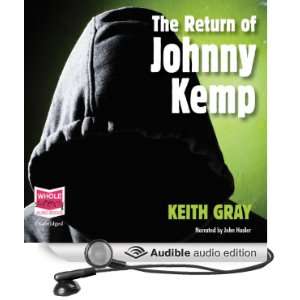   of Johnny Kemp (Audible Audio Edition) Keith Gray, John Hasler Books