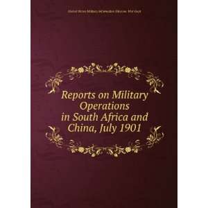   China, July 1901: United States Military Information Division. War