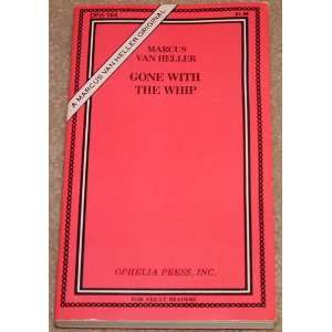   Whip Ophelia Press Series Marcus [David Stannard] Van Heller Books