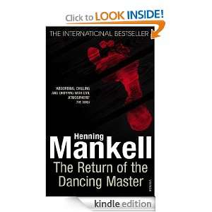 The Return Of The Dancing Master Henning Mankell  Kindle 