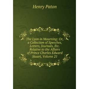  Affairs of Prince Charles Edward Stuart, Volume 21: Henry Paton: Books
