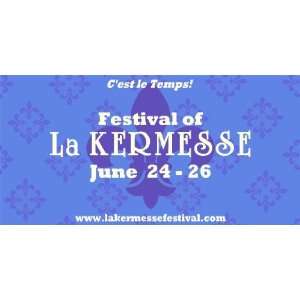    3x6 Vinyl Banner   Festival of La Kermesse 