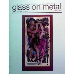  Glass on Metal The Enamelists Newsletter (Volume 11 