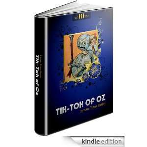 Tik Tok of Oz The Oz Books #8 (FLT Classics Series) (The Oz Books 