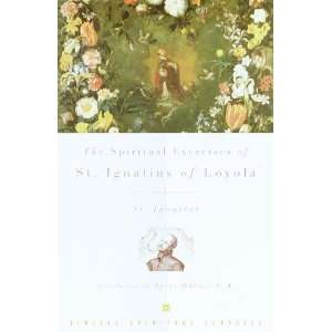   Spiritual Exercises of St. Ignatius [Paperback] St. Ignatius Books
