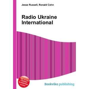  Radio Ukraine International Ronald Cohn Jesse Russell 