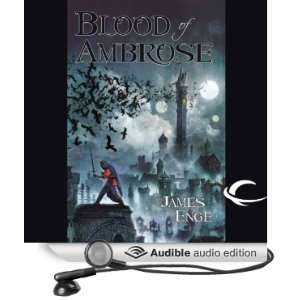  Blood of Ambrose (Audible Audio Edition) James Enge, Jay 