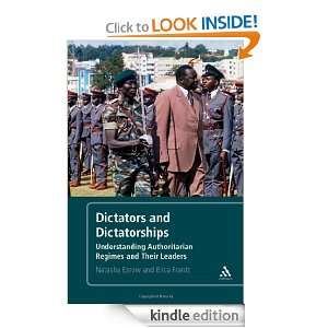   Dictatorships Understanding Authoritarian Regimes and Their Leaders