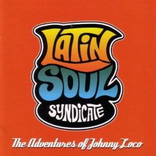 Adventures of Johnny Loco by Latin Soul Syndicate ( Audio CD   2007 