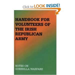  Irish Republican Army: Notes On Guerrilla Warfare [Paperback]: Irish