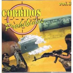  Corridos Prohibidos Vol 8: Varios Artistas: Music