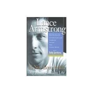   Bike My Journey Back To Life Lance Armstrong; Sally Jenkins Books