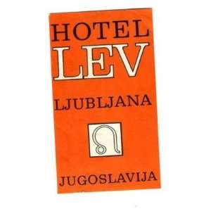  Hotel LEV Luggage Label Ljubljana Jugoslvija Everything 