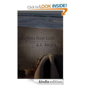 Two New Legs (Twisted Tales) K.R.Brock, Northwest Independent Editors 
