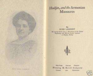 HADJIN 1909 * ARMENIAN MASSACRES Massacre ARMENIA GENOCIDE 1911 