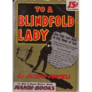  To a Blindfold Lady Joseph Purtell Books