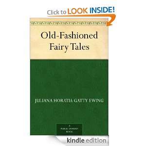 Old Fashioned Fairy Tales Juliana Horatia Gatty Ewing  