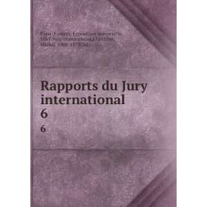  Rapports du Jury international. 6 1867. Jury 