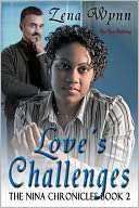 Loves Challenges (Nina Chronicles Series #2)