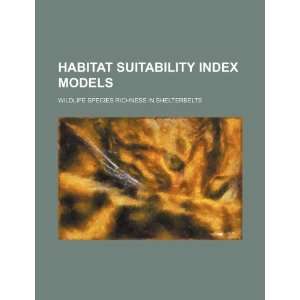   suitability index models. Wildlife species richness in shelterbelts