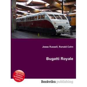 Bugatti Royale Ronald Cohn Jesse Russell  Books