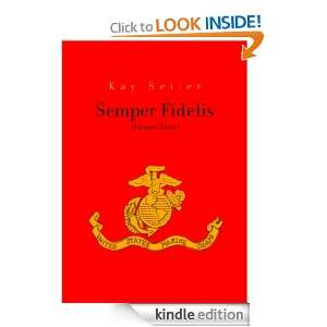 Semper Fidelis Immer Treu (German Edition) Kay Seiler  