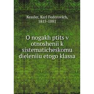   (in Russian language) Karl Fedorovich, 1815 1881 Kessler Books