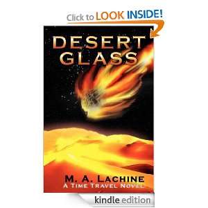 Desert Glass A Time Travel Novel M.A. Lachine  Kindle 