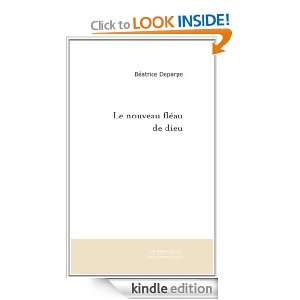 Le nouveau fléau de dieu (French Edition): Béatrice Deparpe:  